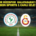 Çaykur Rizspor Galatasaray Canlı İzleme Maçı