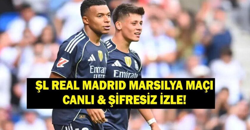 Real Madrid – Marsilya ile eşleşen hangi kanalda, saat kaç? Arda Güler oynayacak mı? Şampiyonlar Ligi başlıyor!
