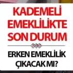 SÜPRİZ NETLEŞTİ! KADEMELİ EMEKLİLİK YASASI NE ZAMAN AÇIKLANACAK?|2025 KADEMELİ EMEKLİLİK DÜZENLEMESİ BELLİ OLDU MU? ERKENLEŞTİRİLMİŞ EMEKLİLİK İÇİN SİGORTA GÜN ŞARTI SON DURUM NE?|1999 SONRASI SİGORTALILAR DİKKAT: KADEMELİ EMEKLİLİK HAKKI İÇİN SİGORTALILIK SÜRESİ VE PRİM ŞARTLARI GÜNCELLENDİ Mİ?}